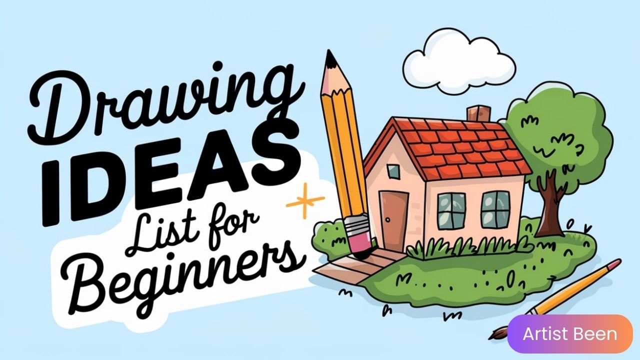 Drawing Ideas List for Beginners