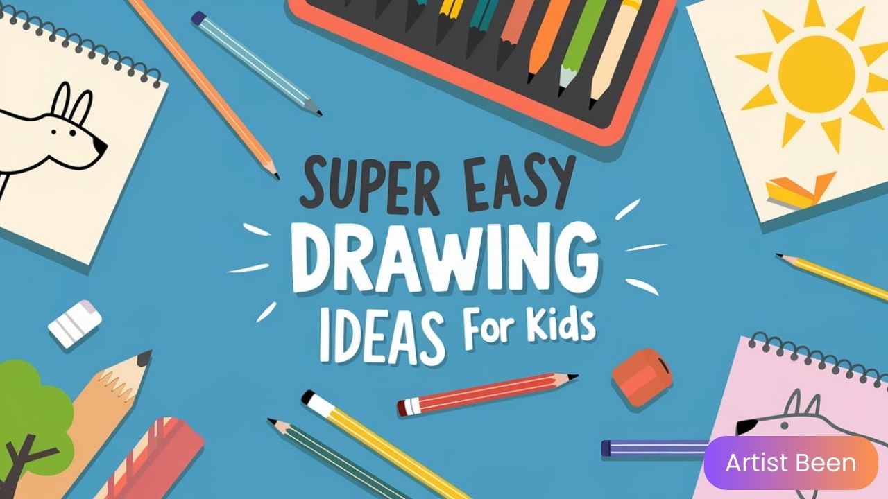 Super Easy Drawing Ideas for Kids