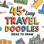 Easy Travel Doodles Ideas to Draw