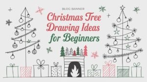 Christmas Tree Drawing Ideas for Beginners