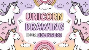 Unicorn Drawing Ideas for Beginners